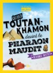 Quand Toutankhamon devint le Pharaon maudit sur Partagelecture couverture Quand Toutankhamon devint le pharaon maudit