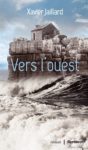 Le Parisien magazine parle de Vers l’ouest de Xavier Jaillard couverture Vers l'ouest Xavier Jaillard