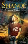 Shanoé chroniqué sur le site Les histoires sans fin Couverture Shanoé Lorris Murail