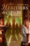 Les Héritiers de l’Aube – tome 3 chroniqué sur le blog Encres & Calames couverture Les Héritiers de l'Aube - Tome 3