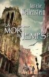 « La Mort du temps » chroniqué par Calypso plat 1 BAT BD_La mort-du-temps