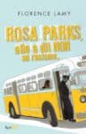 Florence Lamy remporte le Prix des 4 saisons à lire 2019 avec Rosa Parks ! rosa parks_une